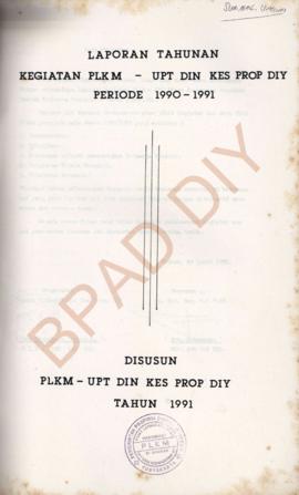 Laporan Tahunan Kegiatan PLKM-UPT Dinas Kesehatan DIY periode 1990-1991