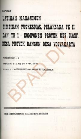 Laporan Latihan Manajemen Pimpinan Puskesmas Pelaksanaan Tingkat II dan Tingkat I Komponen Proyek...