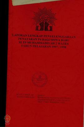 Laporan Hasil penataran P-4 siswa baru tahun ajaran 1997/1998 SLTP Muihmadiyah 2 Wates.