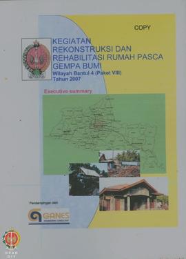 Kegiatan Rekonstruksi dan Rehabilitasi Rumah Pasca Gempa Bumi, Wilayah Bantul 4 (Paket VIII), Exe...