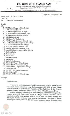 Undangan untuk meliput gempa bumi ditujukan ke seluruh stasiun TV di Jogja dan undangan rapat koo...