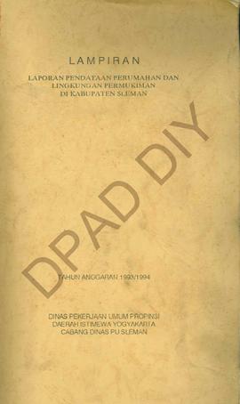 Laporan pendataan perumahan dan lingkungan pemukiman Kabupaten Sleman Tahun Anggaran 1993/1994